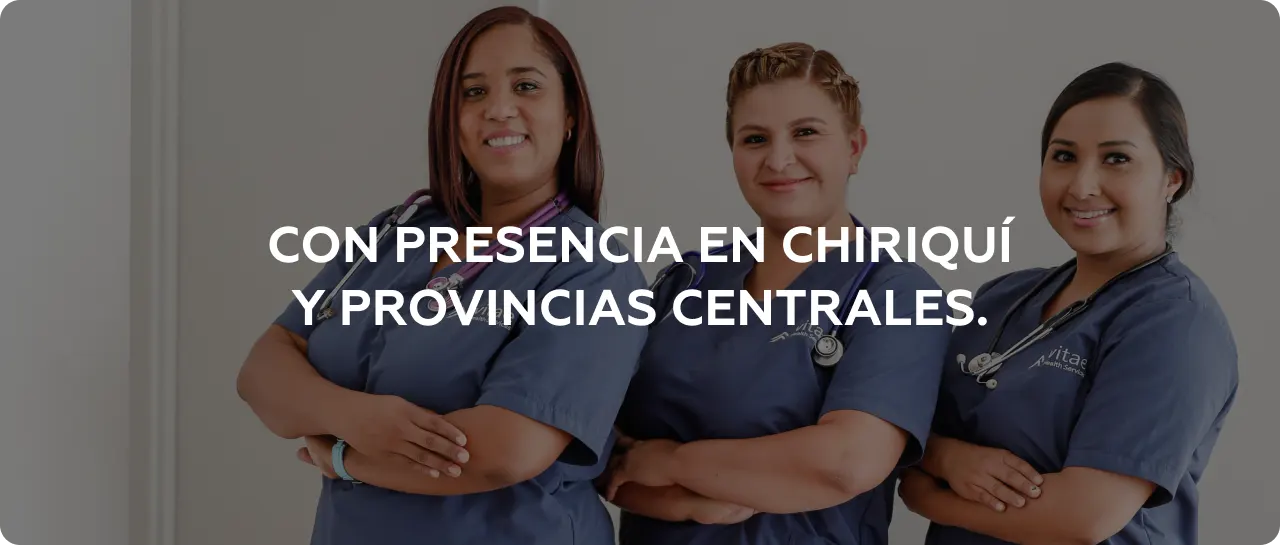 Vitae Health en Chiriquí y Provincias Centrales